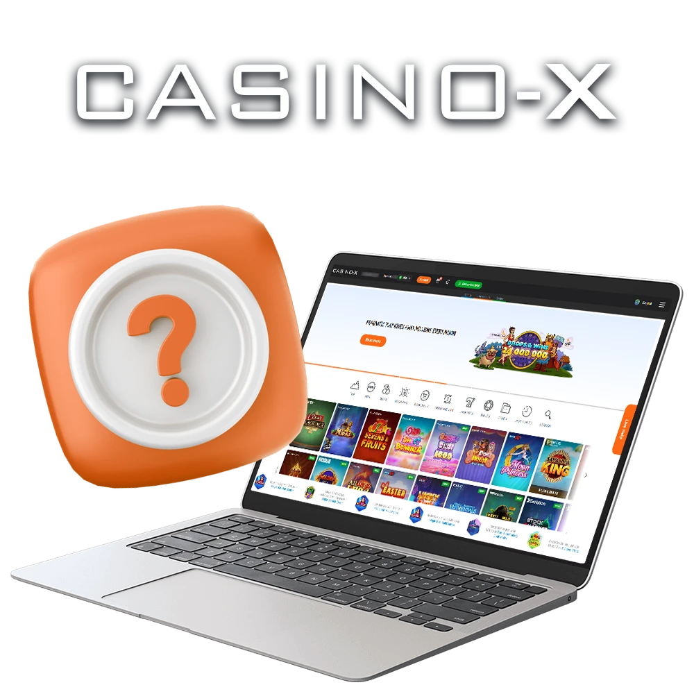 Casino-X provide high-quality support whenever you need it.